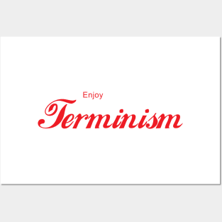 ENJOY TERMINISM Posters and Art